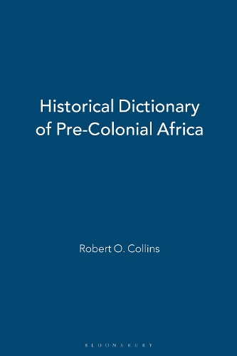 Historical Dictionary of Pre-Colonial Africa