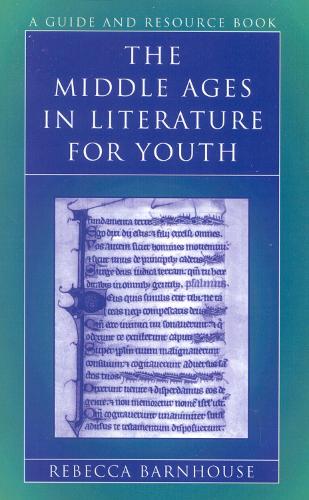 The Middle Ages in Literature for Youth