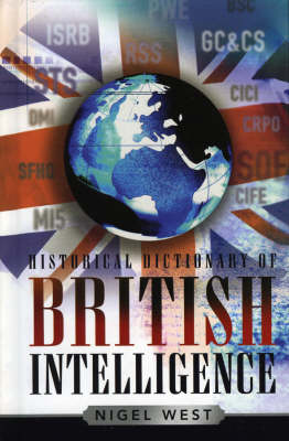 Historical Dictionary of British Intelligence