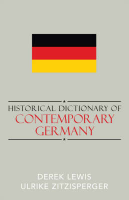 Historical Dictionary of Contemporary Germany
