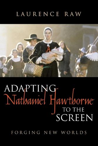 Adapting Nathaniel Hawthorne to the Screen