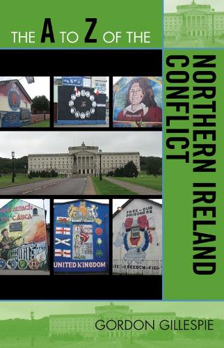 The A to Z of the Northern Ireland Conflict