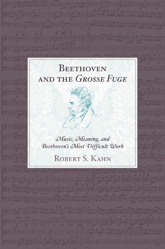 Beethoven and the Grosse Fuge