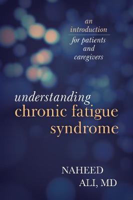 Understanding Chronic Fatigue Syndrome