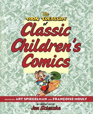 The TOON Treasury of Classic Children's Comics