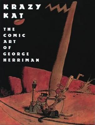 Krazy Kat: The Comic Art of George He