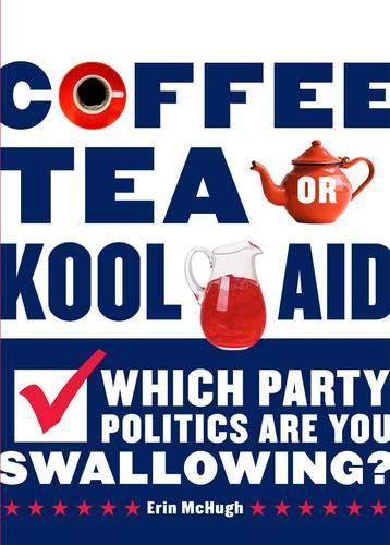 Coffee, Tea, or Kool-Aid