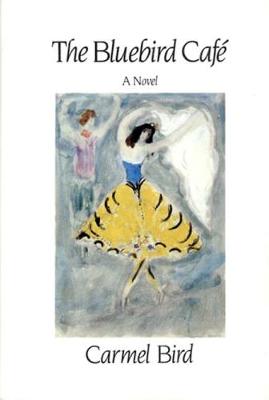 The Bluebird Café: Novel