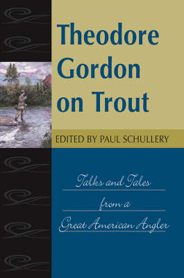 Theodore Gordon on Trout
