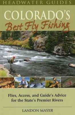 Colorado's Best Fly Fishing