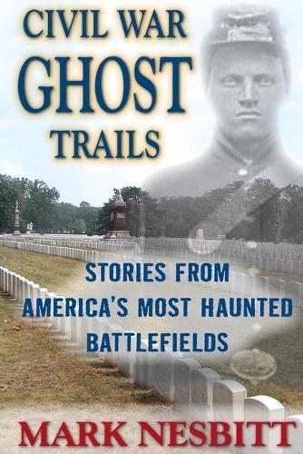 Civil War Ghost Trails