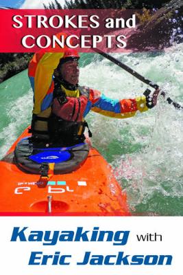 Kayaking with Eric Jackson