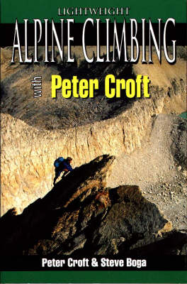 Lightweight Alpine Climbing with Peter Croft