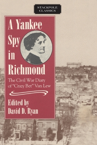 A Yankee Spy in Richmond