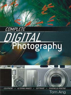 Complete Digital Photography