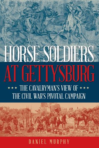 Horse Soldiers at Gettysburg