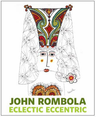 John Rombola: Ecletic Eccentric
