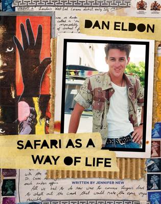 Dan Eldon: Safari as a Way of Life