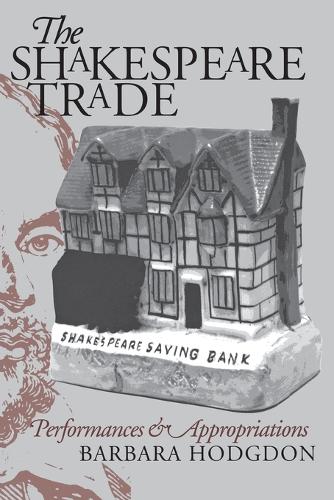 The Shakespeare Trade