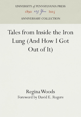 Tales from Inside the Iron Lung (and How I Got Out of It)