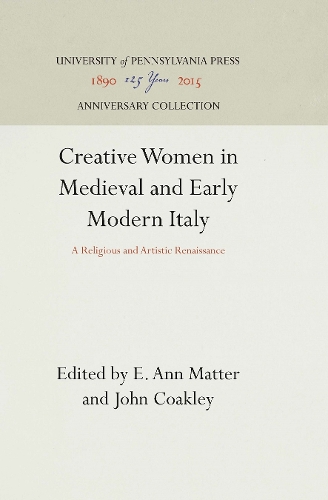 Creative Women in Medieval and Early Modern Italy