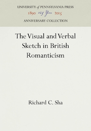 The Visual and Verbal Sketch in British Romanticism