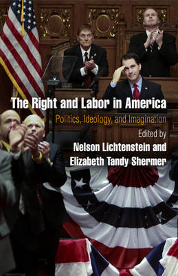The Right and Labor in America