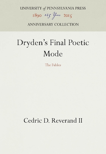 Dryden's Final Poetic Mode