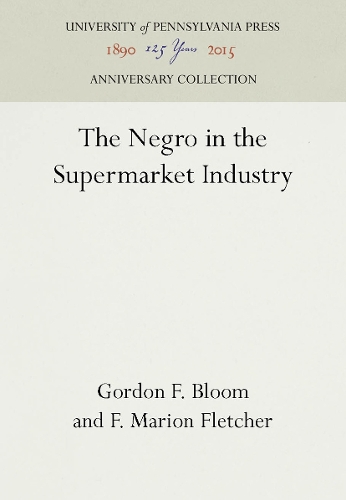 The Negro in the Supermarket Industry