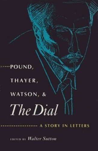 Pound, Thayer, Watson and ""the Dial