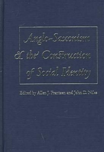 Anglo-Saxonism and the Construction of Social Identity
