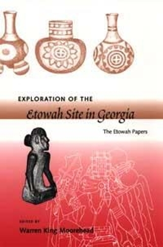 Exploration of the Etowah Site in Georgia