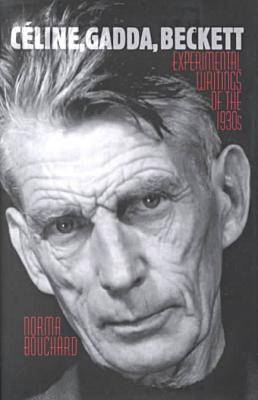Celine, Gadda, Beckett