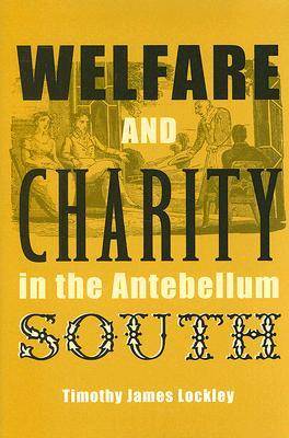 Welfare and Charity in the Antebellum South