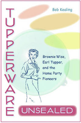 Tupperware Unsealed