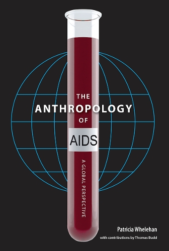 The Anthropology of AIDS