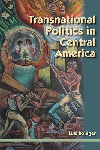 Transnational Politics in Central America