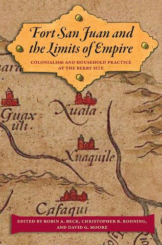 Fort San Juan and the Limits of Empire