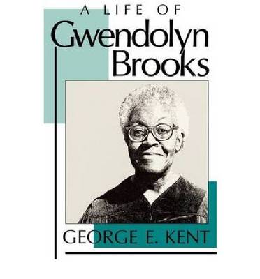 A Life of Gwendolyn Brooks