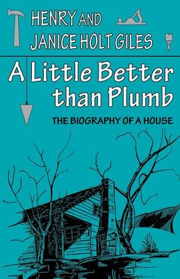 A Little Better than Plumb