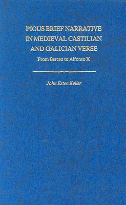 Pious Brief Narrative in Medieval Castilian and Galician Verse