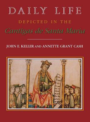 Daily Life Depicted in the Cantigas de Santa Maria
