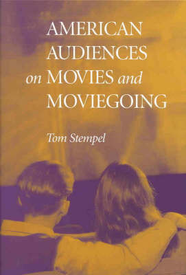 American Audiences on Movies and Moviegoing