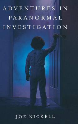 Adventures in Paranormal Investigation