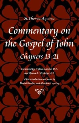 Commentary on the Gospel of John Bks. 13-21