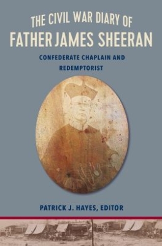 The Civil War Diary of Rev.James Sheeran, C.Ss.R.