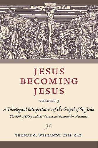 Jesus Becoming Jesus, Volume 3