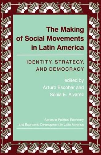 The Making Of Social Movements In Latin America