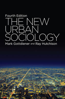 The New Urban Sociology