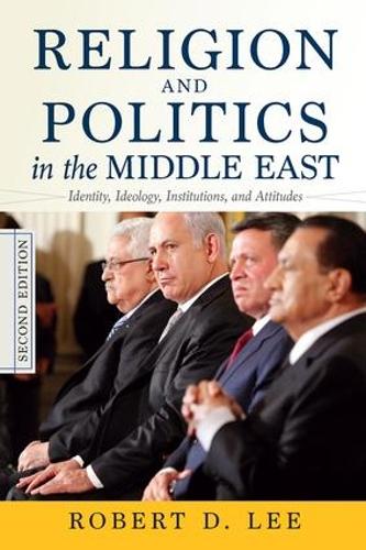 Religion and Politics in the Middle East, 2nd Edition